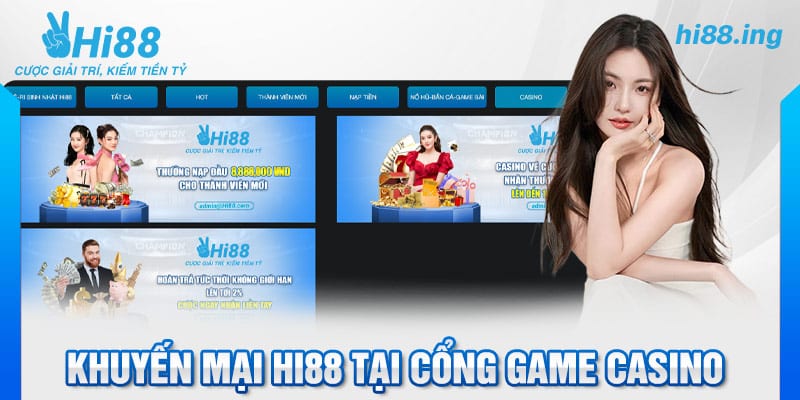 Khuyến mại Hi88 tại cổng game casino