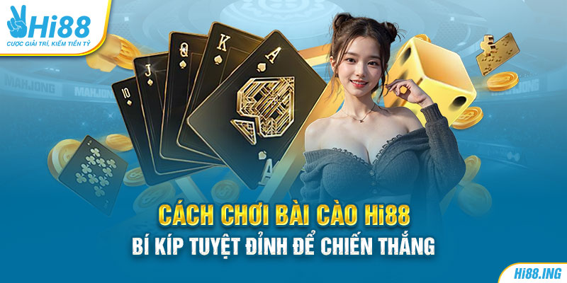 Cách Chơi Bài Cào Hi88 - Bí Kíp Tuyệt Đỉnh Để Chiến Thắng