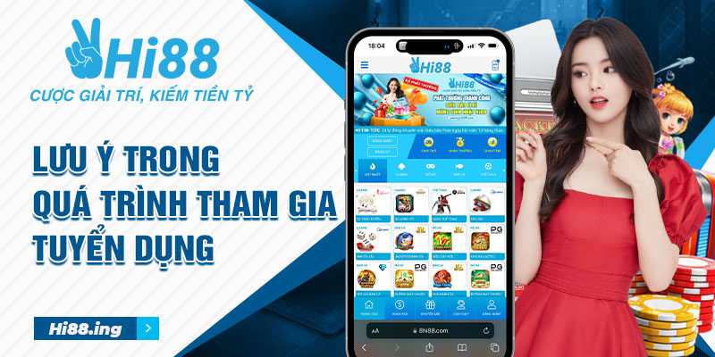 Lưu ý trong quá trình tham gia tuyển dụng